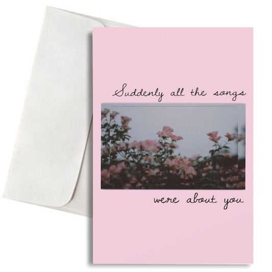 Κάρτα Αγάπης - All the songs were about You