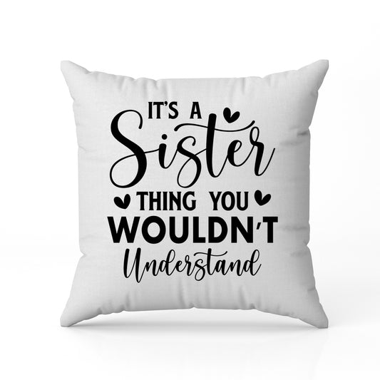 Μαξιλάρι για Αδερφή - It's A Sister Thing