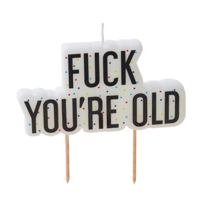 Κεράκι F*ck You're Old