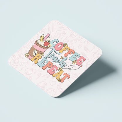 Ξύλινο Σουβέρ για Δασκάλα/Δάσκαλο - Coffee Teach Repeat