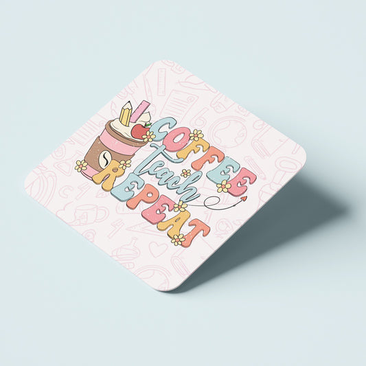 Ξύλινο Σουβέρ για Δασκάλα/Δάσκαλο - Coffee Teach Repeat