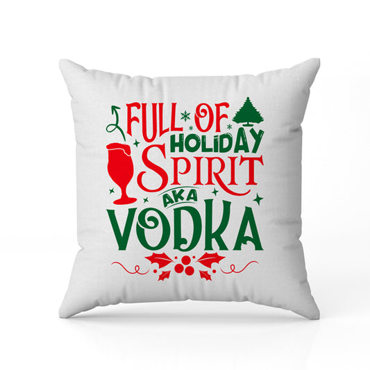 Μαξιλάρι Χριστουγεννιάτικο – Full of Holiday Spirit (Vodka)