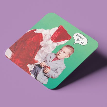 Σουβέρ Χριστουγεννιάτικο Χιουμοριστικό - ''Santa, Define Good''