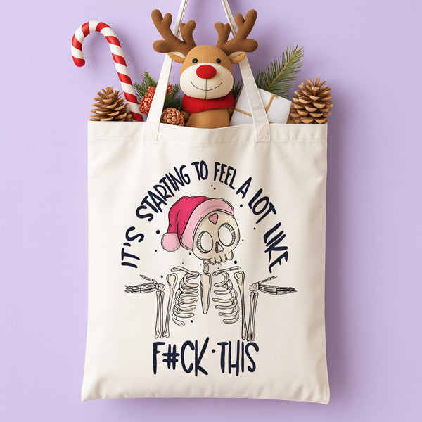 Τσάντα Χριστουγεννιάτικη Χιουμοριστική - Feel a lot like F#CK This